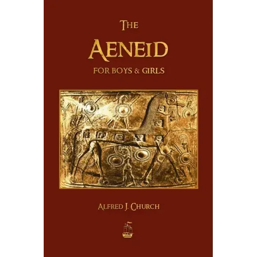 The Aeneid for Boys and Girls