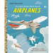My Little Golden Book about Airplanes