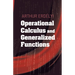 Operational Calculus and Generalized Functions