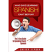 Spanish Workbook For Adults - Who Says Learning Spanish Can't Be Fun: The 3 Day Guide to Speaking Fluent Spanish