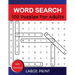 Word Search Puzzles For Adults Large Print With Solutions: Word Search Book for Adults, Teens 100 Puzzles Games with Solutions Cleverly Hidden Word Se