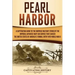 Pearl Harbor: A Captivating Guide to the Surprise Military Strike by the Imperial Japanese Navy Air Service that Caused the United S