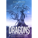 Dragons: Myths, Legends & History