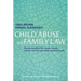 Child Abuse and Family Law: Understanding the issues facing human service and legal professionals
