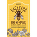 Backyard Beekeeping: What You Need to Know About Raising Bees and Creating a Profitable Honey Business