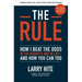 The Rule: How I Beat the Odds in the Markets and in Life--And How You Can Too