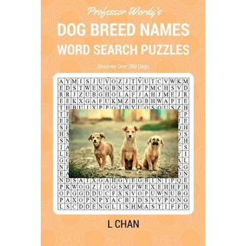 Dog Breed Names Word Search Puzzle Book: Professor Wordy's Animal Word Search Puzzle Books Series