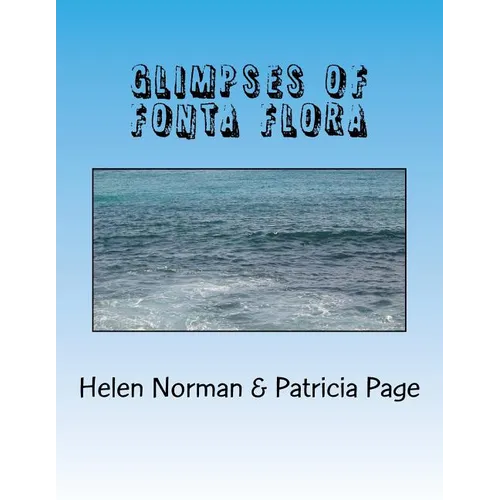 Glimpses of Fonta Flora