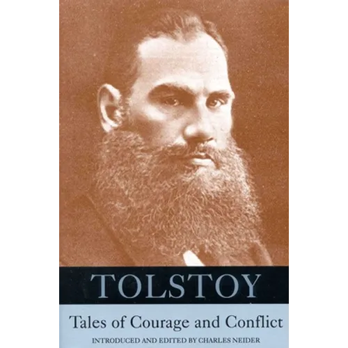 Tolstoy: Tales of Courage and Conflict