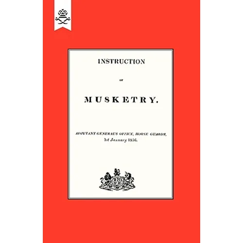 Instruction of Musketry 1856