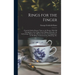 Rings for the Finger: From the Earliest Known Times to the Present, With Full Descriptions of the Origin, Early Making, Materials, the Archaeology, Hi