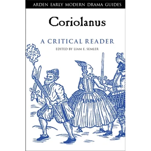Coriolanus: A Critical Reader