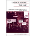 Labour Before the Law: The Regulation of Workers' Collective Action in Canada, 1900-1948