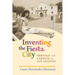 Inventing the Fiesta City: Heritage and Carnival in San Antonio