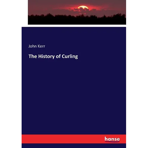 The History of Curling