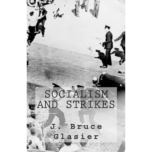 Socialism and Strikes