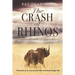 The Crash of Rhinos