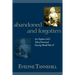 Abandoned and Forgotten: An Orphan Girl's Tale of Survival During World War II