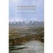 Wilderness in National Parks: Playground or Preserve