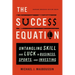 The Success Equation: Untangling Skill and Luck in Business, Sports, and Investing