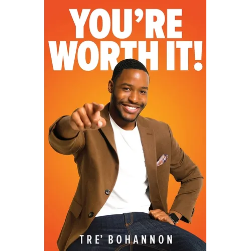 You're Worth It!