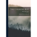 The Country Boy: The Story Of His Own Early Life
