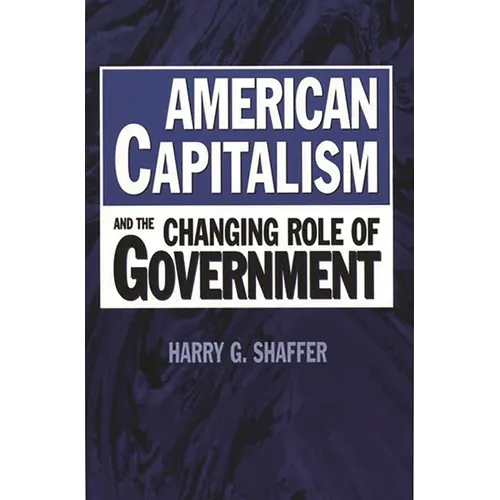 American Capitalism and the Changing Role of Government
