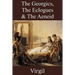 The Georgics, The Eclogues & The Aeneid