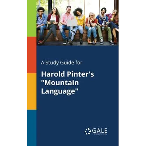 A Study Guide for Harold Pinter's "Mountain Language"