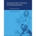 Consciousness, Function, and Representation, Volume 1: Collected Papers
