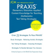 PRAXIS Elementary Education Applied Content Knowledge for Teaching Mathematics - Test Taking Strategies: PRAXIS 7903 - Free Online Tutoring - New 2020
