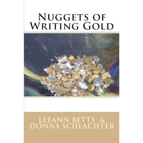 Nuggets of Writing Gold