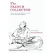 The French Collector: Journal and Letters of Théodore Leschenault, Botanist of the Baudin Expedition
