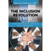 The Inclusion Revolution Is Now: An Innovative Framework for Diversity and Inclusion in the Workplace