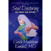 Soul Doctoring: Heal Yourself, Heal the Planet