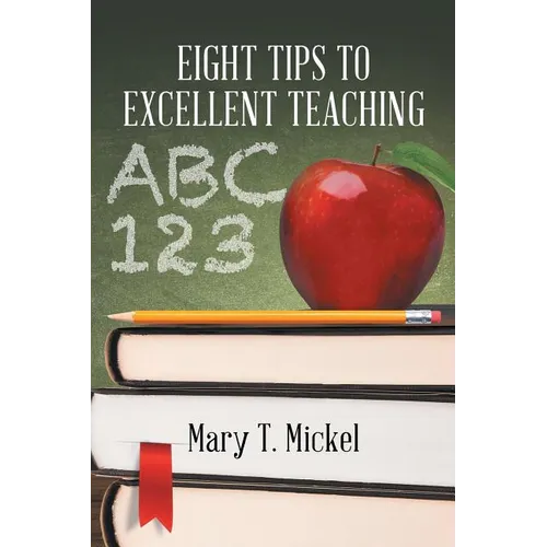 Eight Tips to Excellent Teaching