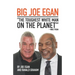 Big Joe Egan: The Toughest White Man on the Planet