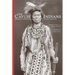 The Cayuse Indians: Imperial Tribesmen of Old Oregon Commemorative Edition Volume 120