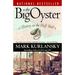 The Big Oyster: History on the Half Shell