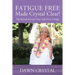 FATIGUE FREE Made Crystal Clear! My Sounds Increase Your Life-Force Energy