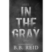 In the Gray
