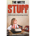 The Write Stuff: A Kids Guide to Becoming a Writer