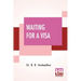 Waiting For A Visa