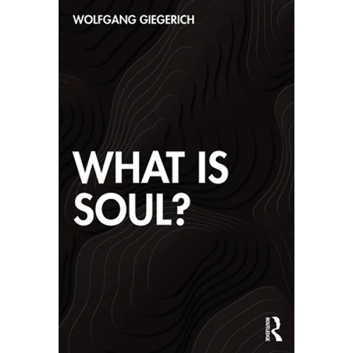 What Is Soul?