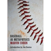 Baseball as Metaphysics