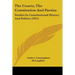 The Courts, The Constitution And Parties: Studies In Constitutional History And Politics (1912)