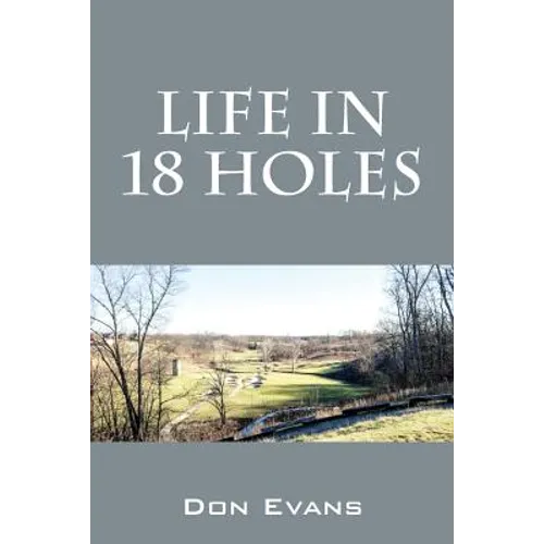 Life In 18 Holes