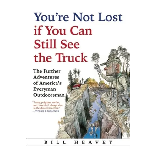 You're Not Lost If You Can Still See the Truck