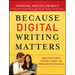 Because Digital Writing Matter