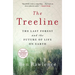 The Treeline: The Last Forest and the Future of Life on Earth